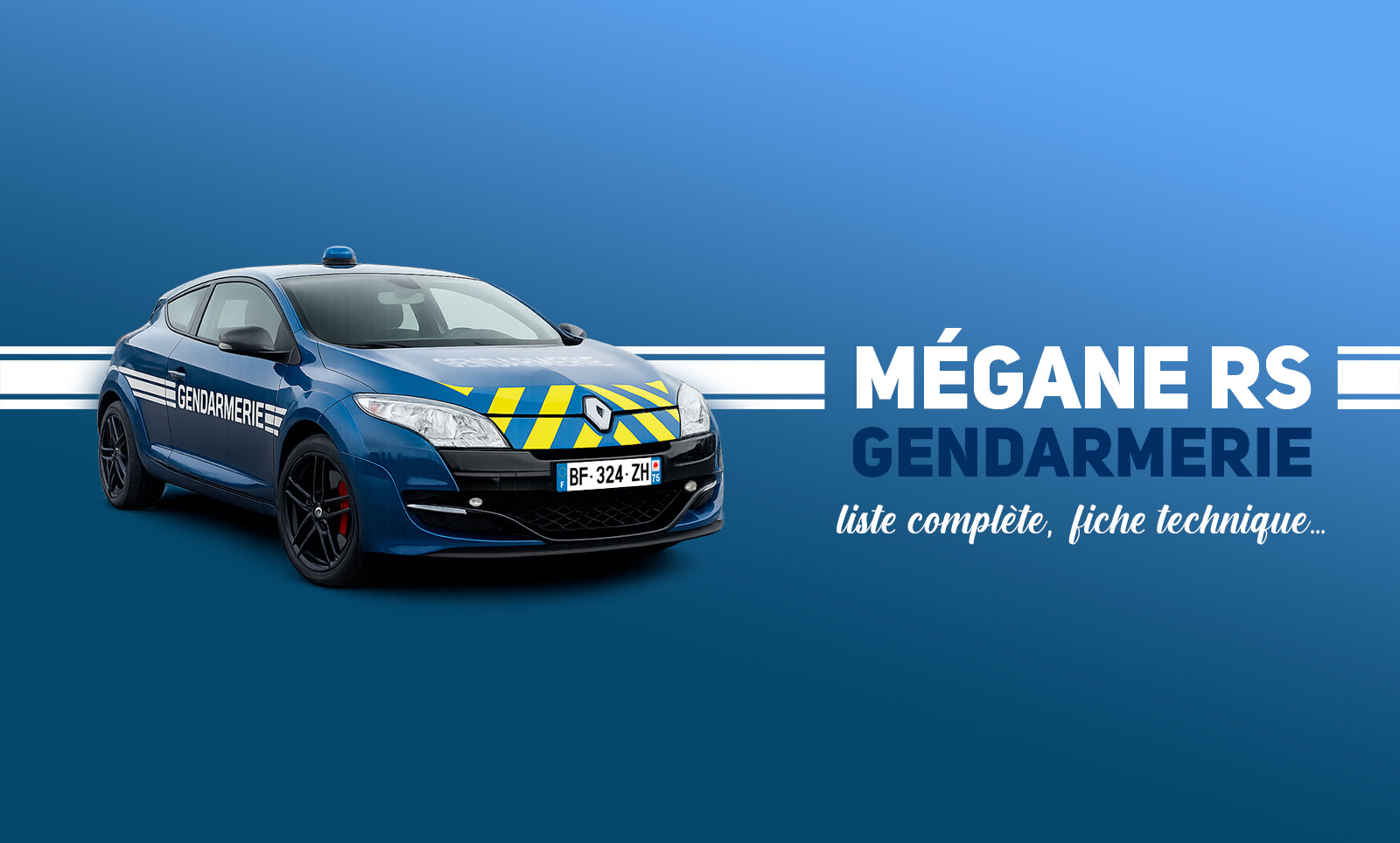 Fiche technique et liste complète des Renault Mégane 3 RS de la Gendarmerie
