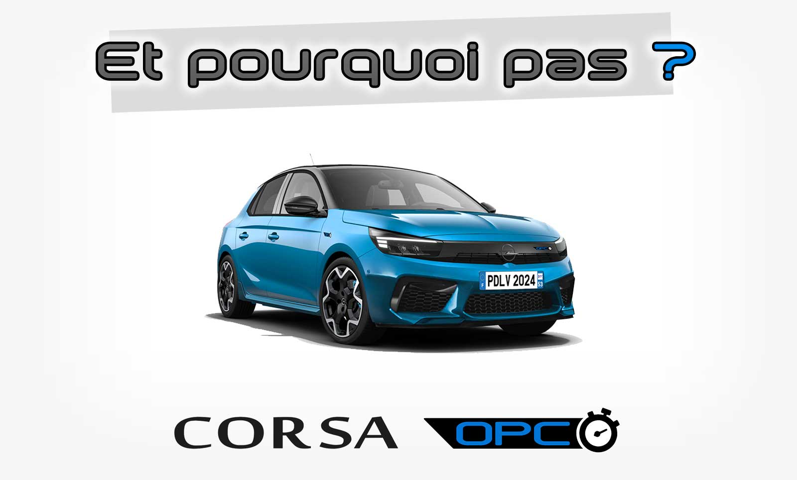 Photomontage Opel Corsa OPC 2024 (F)