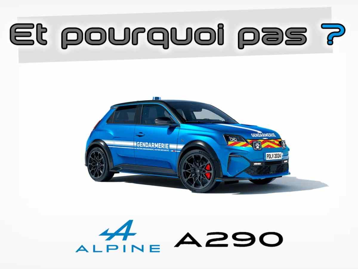 Et pourquoi pas… Une Alpine A290 de Gendarmerie ?